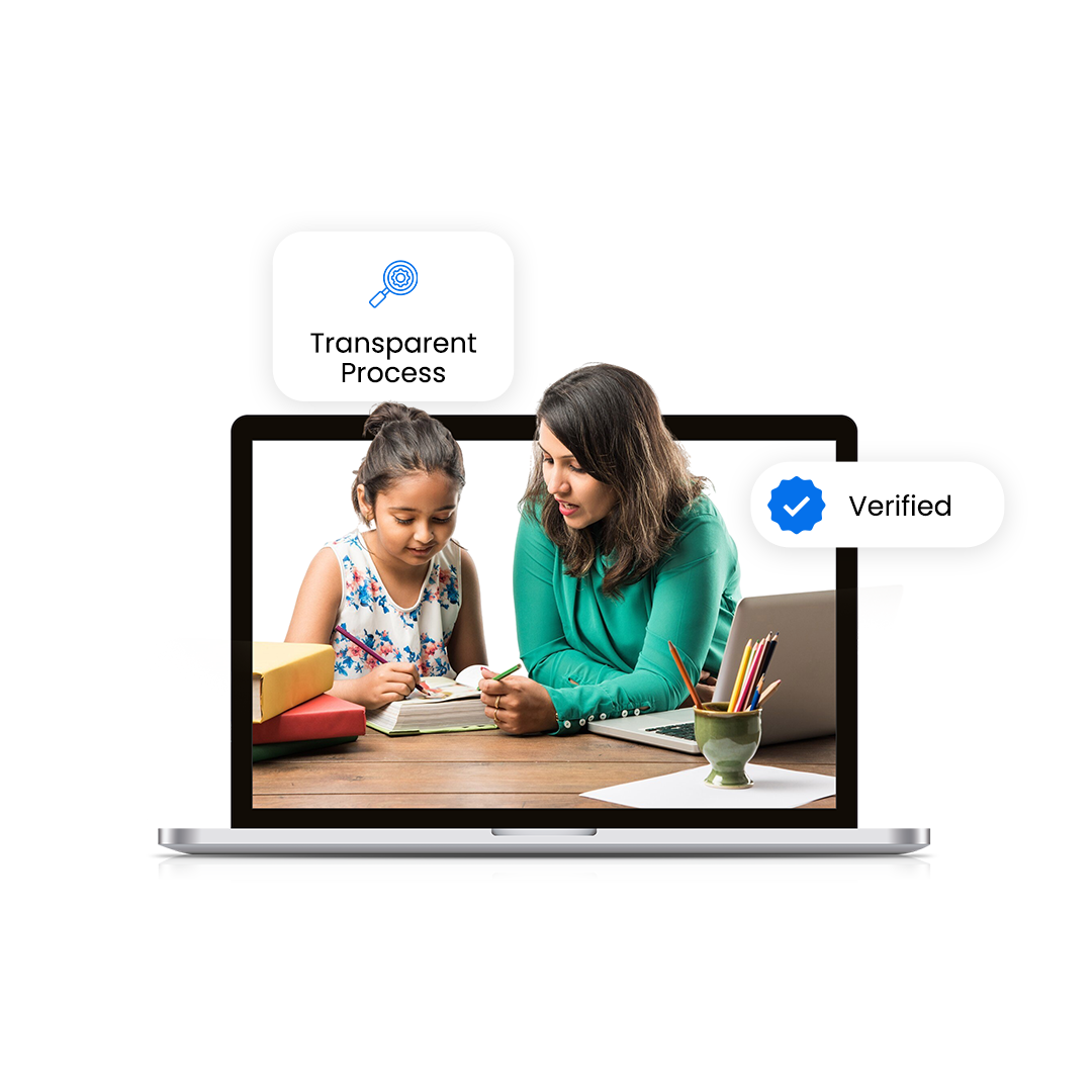 Verified Tutor, Transparent Process, Real Time Monitoring